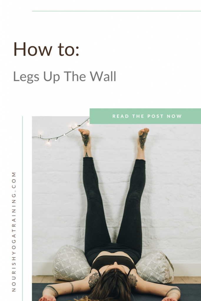 How to: Legs Up The Wall – Nourish Yoga Training